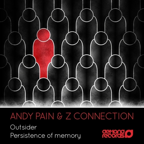 Andy Pain, Z Connection-Outsider / Persistence Of Memory