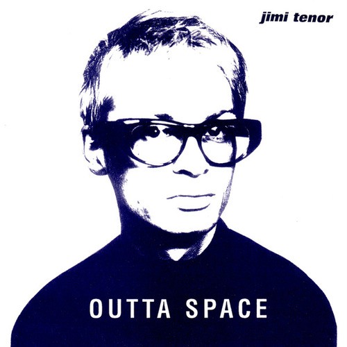 Jimi Tenor-Outta Space