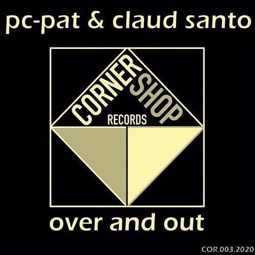 Pc-Pat, Claud Santo-Over and Out