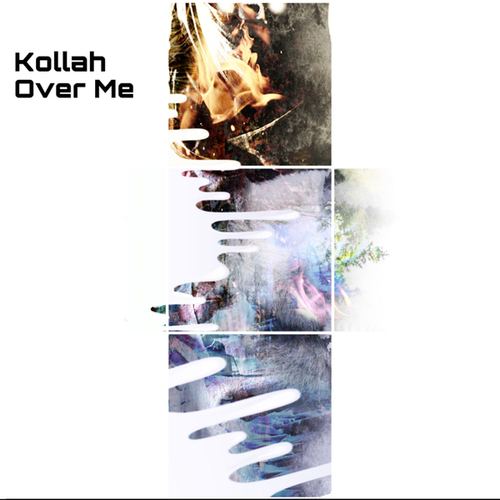 Kollah-Over Me