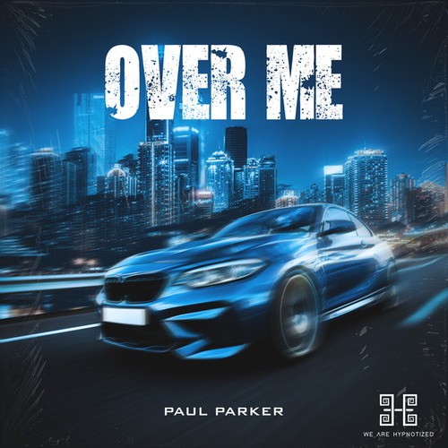 PAUL PARKER-Over Me