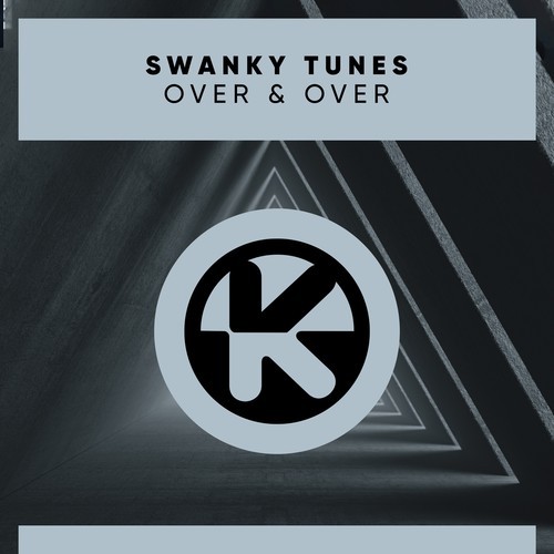Swanky Tunes-Over & Over