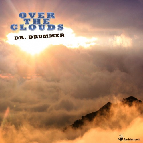 Dr. Drummer-Over the Clouds