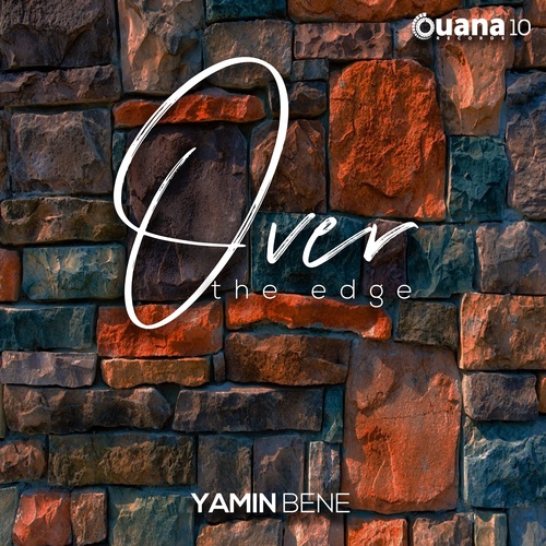 Yamin Bene-Over the Edge