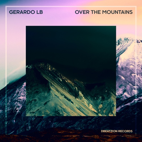 Gerardo LB-Over The Mountains