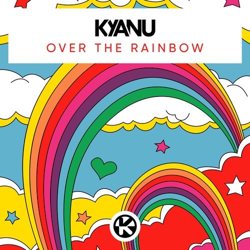 KYANU-Over the Rainbow
