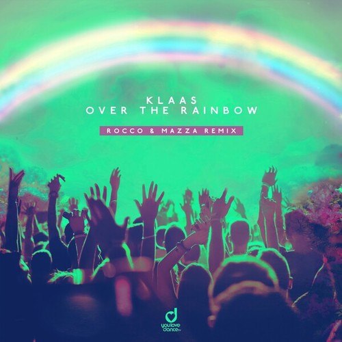 -Over the Rainbow (Rocco & Mazza Remix)