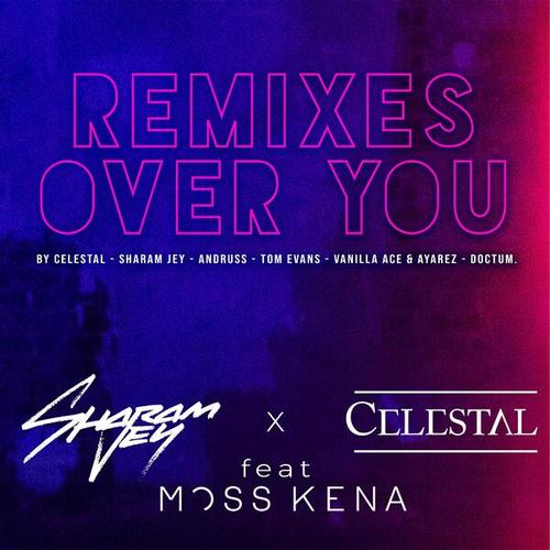 Over You (feat. Moss Kena) [Remixes]