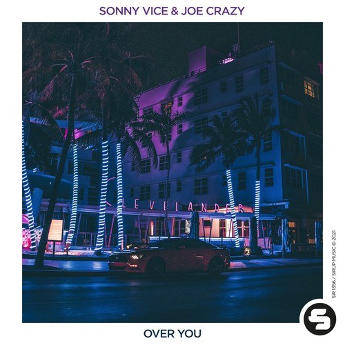 Joe Crazy, Sonny Vice-Over You