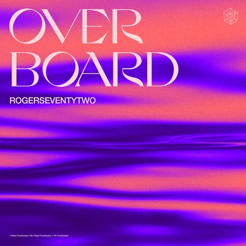 Rogerseventytwo-Overboard