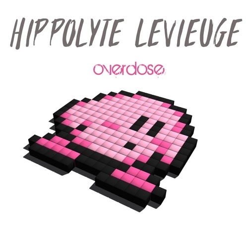 Hyppolite Levieuge-Overdose
