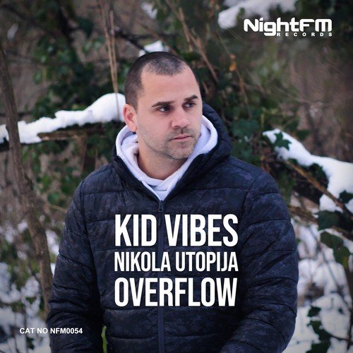Kid Vibes & Nikola Utopija-Overflow
