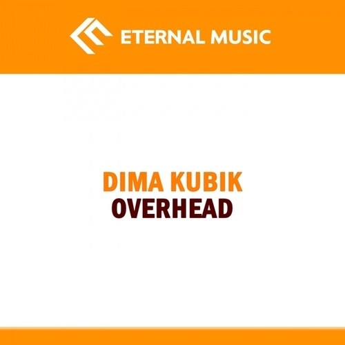 Dima Kubik-Overhead