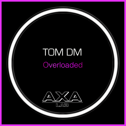 Tom DM-Overloaded