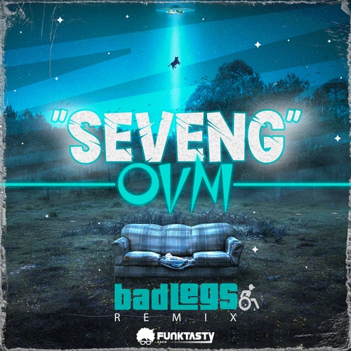 SevenG, Bad Legs-Ovni