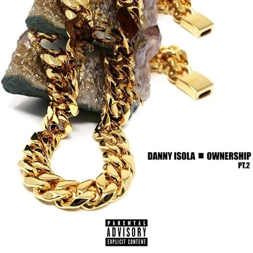 Danny Isola-Ownership Pt.2