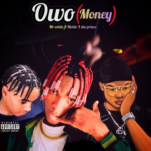 Semi Chizzy, Richie, Dee Prince-OWO (Money)