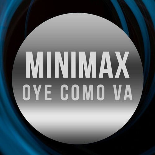 Minimax-Oye Como Va