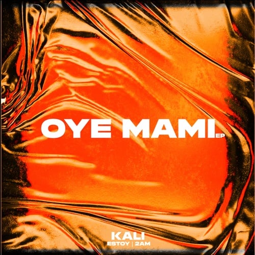 Oye Mami EP