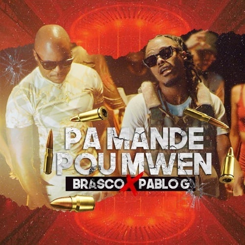 Pablo G, Brasco-PA MANDE POU MWEN