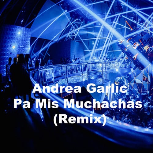 Andrea Garlic-Pa Mis Muchachas