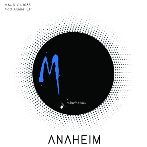 Anaheim, Arie Mando, Cavemouth, Chris Fry, Melodymann-Pad Game EP