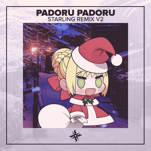 StarlingEDM-Padoru Padoru