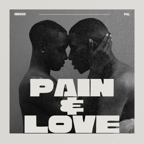 Pain & love*