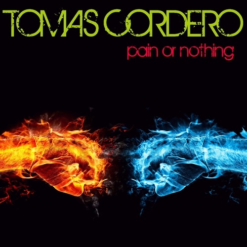 Tomas Cordero-Pain Or Nothing