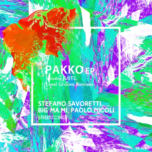 Stefano Savoretti, Big Ma.Mi, Paolo Nicoli, Just2, Level Groove-Pakko EP