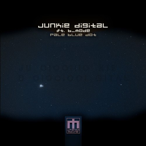 Junkie Digital, B_Mode-Pale Blue Dot