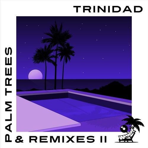 Trinidad, Baerg-Palm Trees & Remixes, Vol. II