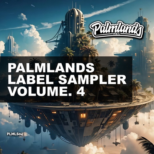 Renoco, Smomo, MITR!X, WILDBOY (ITA), Nick Brown-Palmlands Label Sampler, Vol. 4