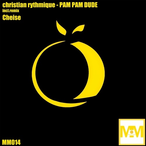 Christian Rythmique-Pam Pam Dude