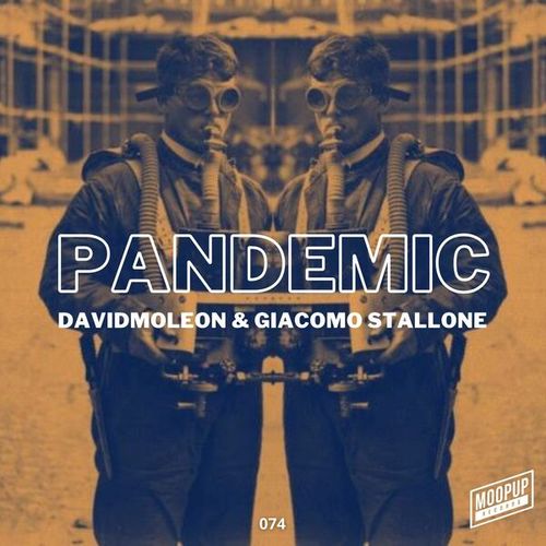 David Moleon, Giacomo Stallone-Pandemic