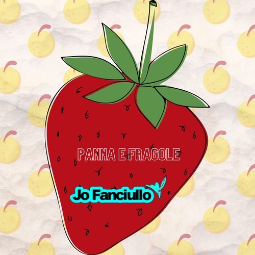 Jo Fanciullo-Panna e fragole (Original Mix)