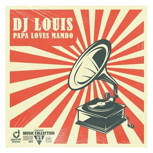 DJ Louis-Papa Loves Mambo