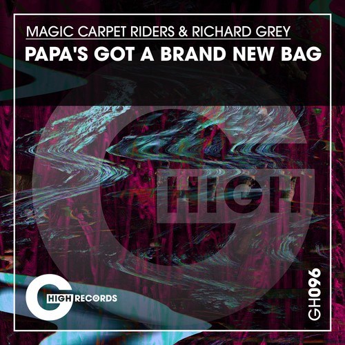Magic Carpet Riders, Richard Grey-Papa's Got a Brand New Bag