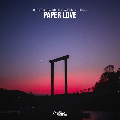 B.R.T, Robbie Rosen, JeLa-Paper Love