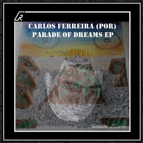 Carlos Ferreira (POR)-Parade of Dreams EP