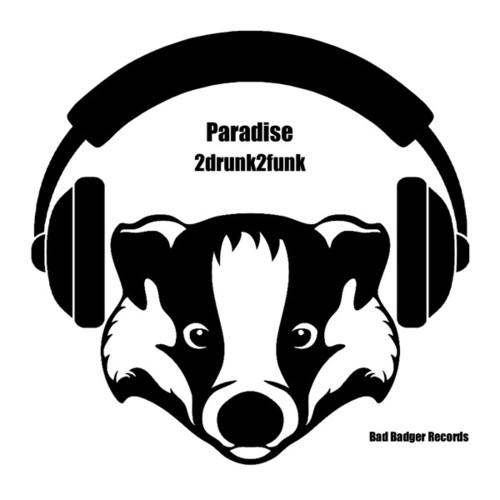 2drunk2funk -Paradise