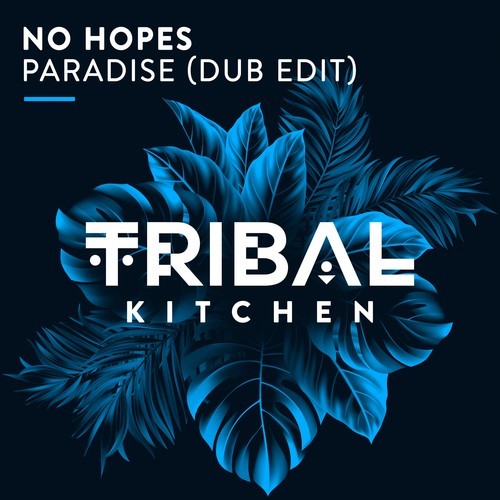 No Hopes-Paradise (Dub Edit)