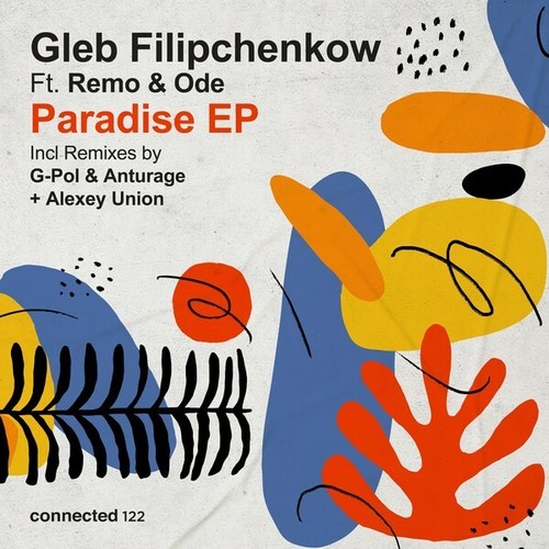 Gleb Filipchenkow, Remo (NM), O.ode.o, G-POL, Anturage, Alexey Union-Paradise EP