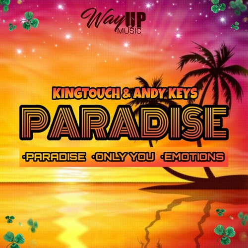 KingTouch, Andy Keys-Paradise