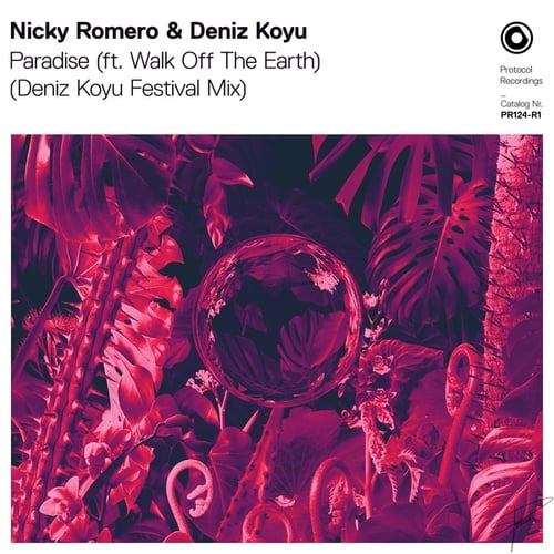 Nicky Romero, Deniz Koyu, Walk Off The Earth-Paradise