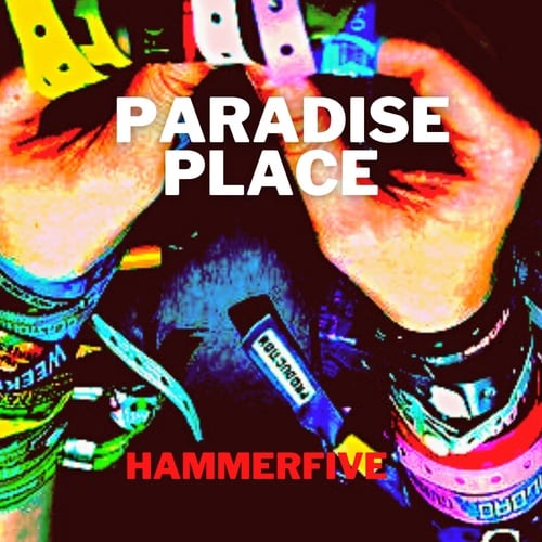 Hammerfive-Paradise place
