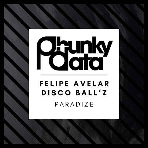 Felipe Avelar, Disco Ball'z-Paradize
