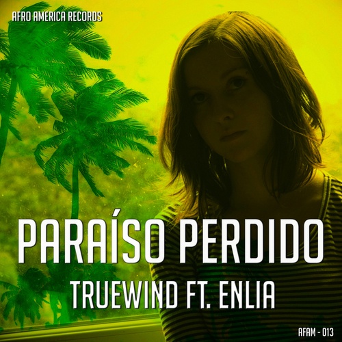 TrueWind, Enlia-Paraíso Perdido
