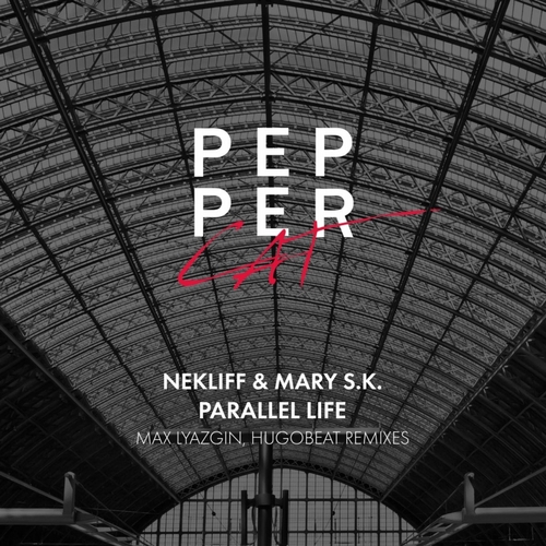 NekliFF, Mary S.K., Hugobeat, Max Lyazgin-Parallel Life