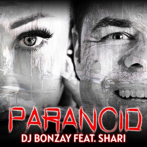 DJ Bonzay, Shari-Paranoid